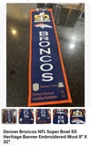 Denver Broncos Super Bowl 50 winning Streak enbroitered heritage banner