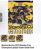 Boston Bruins 2011 Stanley Cup Champions player team towel mini.

Have it framed or just hang from the wall.