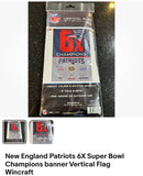 New England Patriots 6X Super Bowl Champions banner Vertical Flag Wincraft.