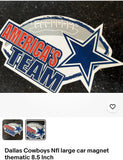 Dallas Cowboys Nfl large football car magnet thematic. Americas team 8X6 magnet made by foco
New